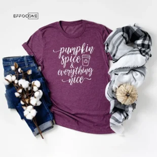 Pumpkin Spice Everything Nice T-Shirt