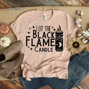 I Lit the black flame candle T-Shirt