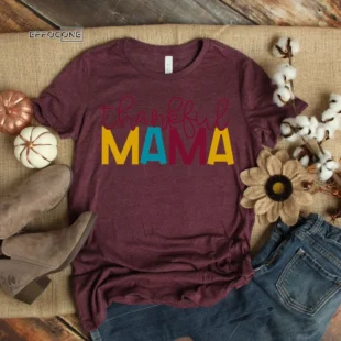 Thankful Mama Thanksgiving T-Shirt