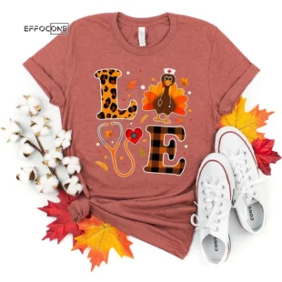 Love Nurse Thanksgiving Nurse T-Shirt