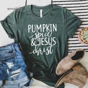 Pumpkin Spice Jesus Christ Thanksgiving T-Shirt