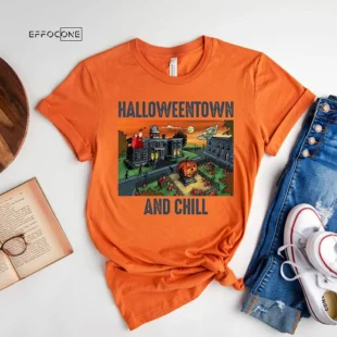 Halloweentown And Chill T-Shirt