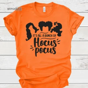 It's all a bunch of Hocus Pocus Halloween T-Shirt