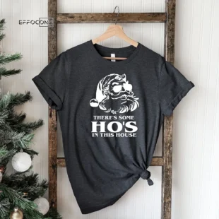 Ho's In This House Funny Christmas T-Shirt