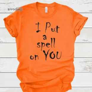 I Put A Spell On You Halloween T-shirt