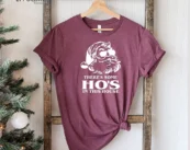 Ho's In This House Funny Christmas T-Shirt