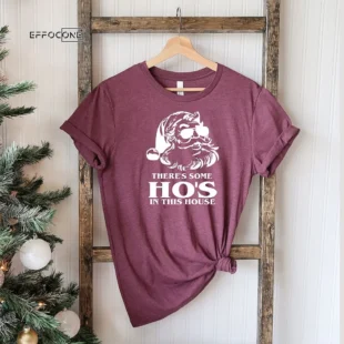 Ho's In This House Funny Christmas T-Shirt