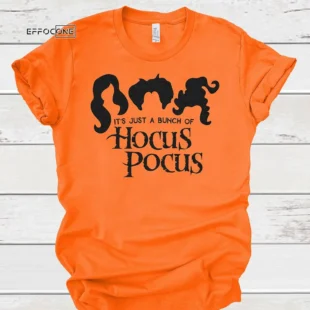 It's Just a bunch of Hocus Pocus Halloween T-Shirt