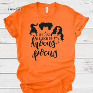 Its Just A Bunch Of Hocus Pocus Halloween T-shirt