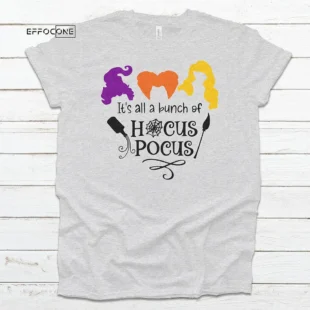 It's all a bunch of Hocus Pocus Halloween T-Shirt