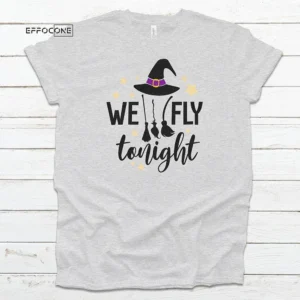 We Fly Tonight Halloween T-shirt