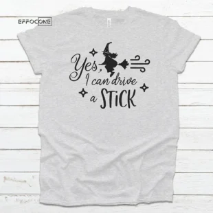 Yes I Can Drive A Stick Halloween T-shirt