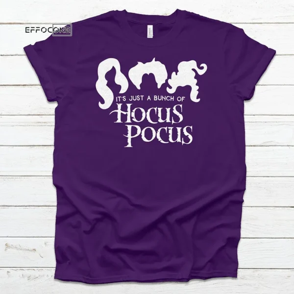 It's Just a bunch of Hocus Pocus Halloween T-Shirt