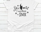 Yes I Can Drive A Stick Halloween T-shirt