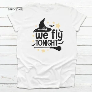 We fly Tonight For Halloween T-Shirt