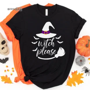 Witch Please Halloween T-shirt