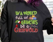 In A World Full Of Grinches Be A Griswold