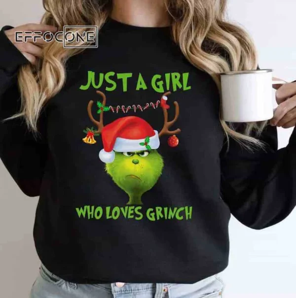 Just A Girl Who Loves Grinch Christmas