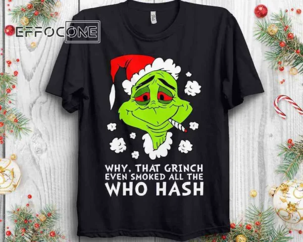 Grinch Smoked All the Who Hash