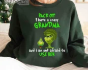 I Have A Crazy Grandma Grinch, Back Off