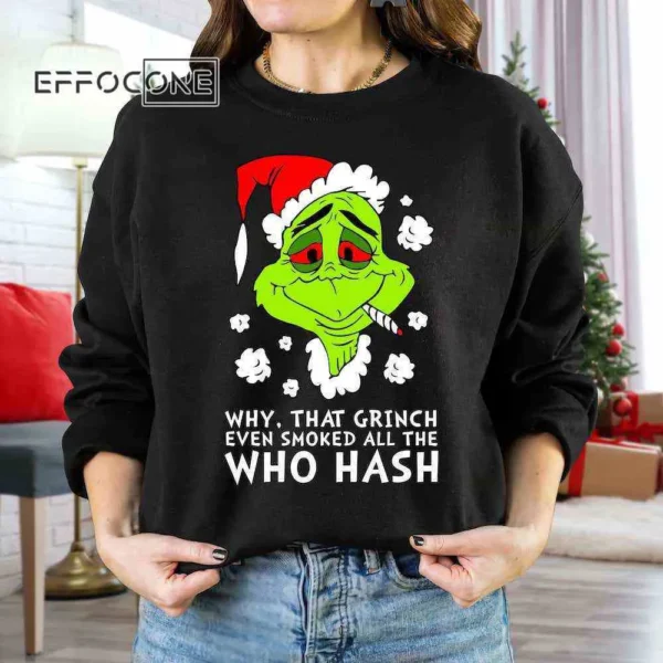 Grinch Smoked All the Who Hash