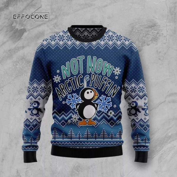 Not Now Arctic Puffin Ugly Christmas Sweater