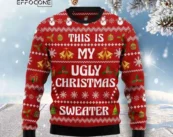 This Is My Ugly Sweater Ugly Christmas Sweater