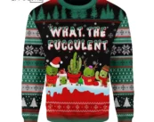 What The Fucculent Cactus Funny Ugly Christmas Sweater