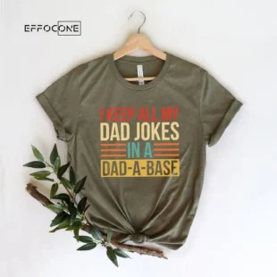 I Keep All My Dad Jokes In A Dad-a-base Retro