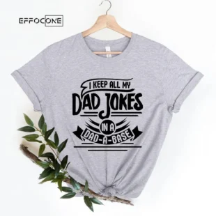 I Keep All My Dad Jokes In A Dad-a-base Single Color