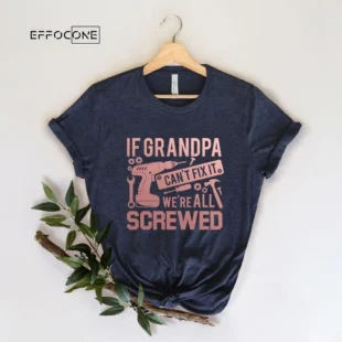 If Grandpa Can't Fix It were all Screwed