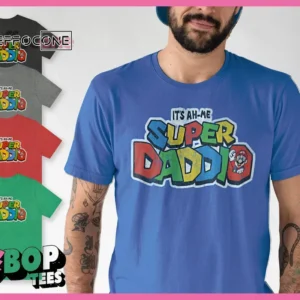 Super Daddio Shirt Father's Day, Best Dad Ever