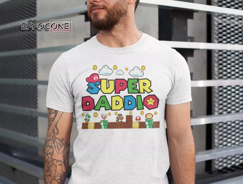 Super Daddio Shirt, Father's Day Shirt Unisex T-Shirt, Youth T-Shirt, Sweatshirt, Hoodie, Long Sleeve, Tank Top