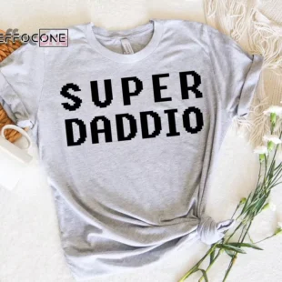 Super Daddio shirt Gift for Fathers Day