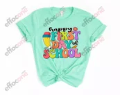 Happy First Day of School Shirt, Welcome Back To School Shirt