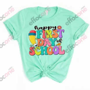 Happy First Day of School Shirt, Welcome Back To School Shirt