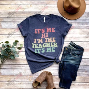 It's Me Hi I'm The Teacher It's Me, Matching Teacher Shirts, Kindergarten Teacher Shirt